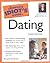 The Complete Idiot's Guide to Dating