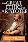 The Great Ethics of Aristotle The Great Ethics of Aristotle