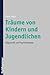 Traume Von Kindern Und Juge...