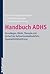 Handbuch ADHS: Grundlagen, ...
