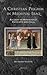 A Christian Pilgrim in Medieval Iraq: Riccoldo da Montecroce's Encounter with Islam (Medieval Voyaging, 1)