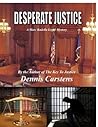 Desperate Justice