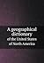 A geographical dictionary o...