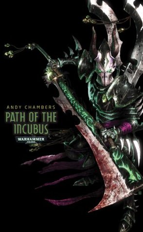 Path of the Incubus (Path of the Dark Eldar #2)
