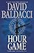 Hour Game by David Baldacci