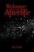 Welcome to the Afterlife