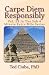 Carpe Diem Responsibly: Vol...