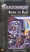 Shadowrun Book #1: Born to Run