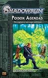 Shadowrun #2: Poison Agendas A Shadowrun Novel (Shadowrun) Shadowrun #2: Poison Agendas A Shadowrun Novel (Shadowrun)