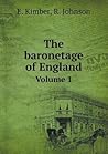 the-baronetage-of-england-volume-1
