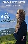 A Life, Redefined by Tracy Hewitt Meyer