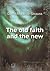 The old faith and the new