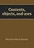 Contents, objects, and uses