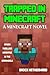 Trapped In Minecraft by Brock Netherward
