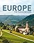 TRAVEL + LEISURE: Europe - The Places We Love