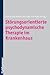 Storungsorientierte Psychodynamische Therapie Im Krankenhaus (German Edition)