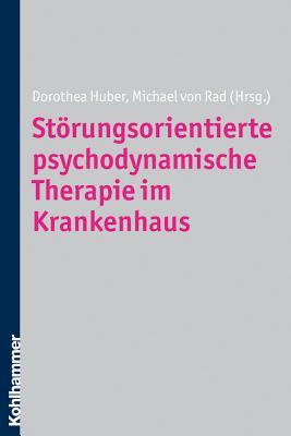 Storungsorientierte Psychodynamische Therapie Im Krankenhaus (German Edition)