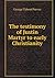 The testimony of Justin Martyr to early Christianity