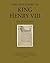 The Inventory of King Henry VIII: Vol 1, the Transcript