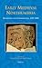 Early Medieval Northumbria: Kingdoms and Communities, AD 450 - 1100