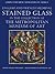 English and French Medieval Stained Glass in the Collection of the Metropolital Museum of Art (Corpus vitrearum, United States of America, 1)