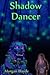 Shadow Dancer (Kitsune, #1)