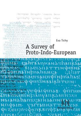 A Survey of Proto-Indo-European (Paperback)