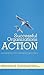 Successful Organizations in Action: A Handbook for Corporate Excellence