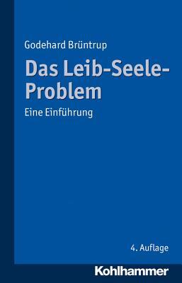 Das Leib-Seele-Problem: Eine Einführung