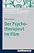 Der Psychotherapeut Im Film...