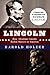 Lincoln: How Abraham Lincoln Ended Slavery in America