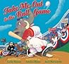 Take Me Out to the Ball Game by Jack Norworth
