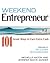 Weekend Entrepreneur: 101 Great Ways to Earn Extra Cash