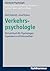 Verkehrspsychologie: Ein Lehrbuch Fuer Psychologen, Ingenieure Und Informatiker (Kohlhammer Standards Psychologie) (German Edition)