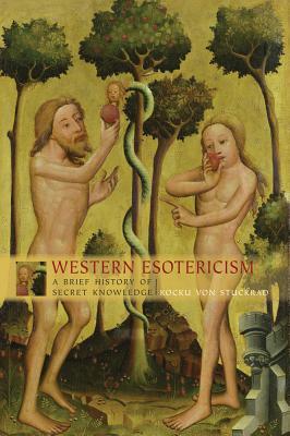 Western Esotericism: A Brief History of Secret Knowledge (British Museum Research Publication)