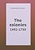 The colonies 1492-1750