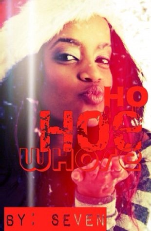 Ho, Hoe, Whore (Kindle Edition)