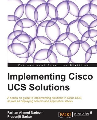 Implementing Cisco UCS Solutions (Kindle Edition)