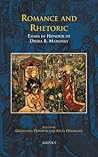 Romance and Rhetoric: Essays in Honour of Dhira B. Mahoney (Disputatio, 19)