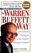 The Warren Buffett Way: Investment Strategies of the World's Greatest Investor