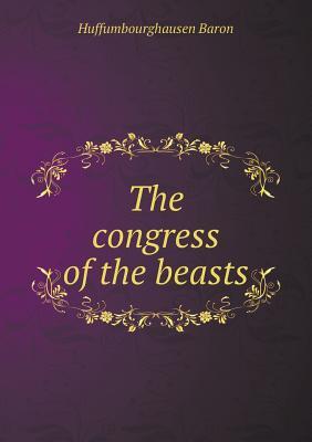 The congress of the beasts