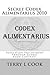 Secret Codex Alimentarius 2010 by Terry L. Cook