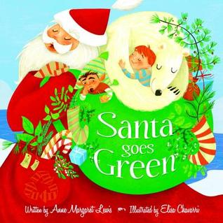 Santa Goes Green (Hardcover)