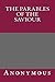 The Parables of the Saviour