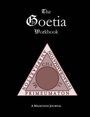 The Goetia Workbook (Goetia Series)