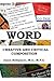 Word: Creative and Critical...
