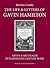 The Life & Letters of Gavin Hamilton, Artist, Antiquarian and Art Dealer in Eighteenth-Century Rome