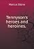 Tennyson's heroes and heroines by Marcus Stone