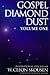 Gospel Diamond Dust -- Volume One