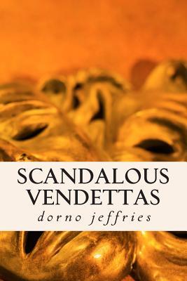 scandalous vendettas: suspensful thriller